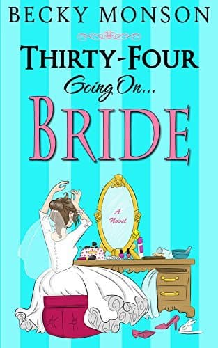 Thirty-Four Going on Bride book cover