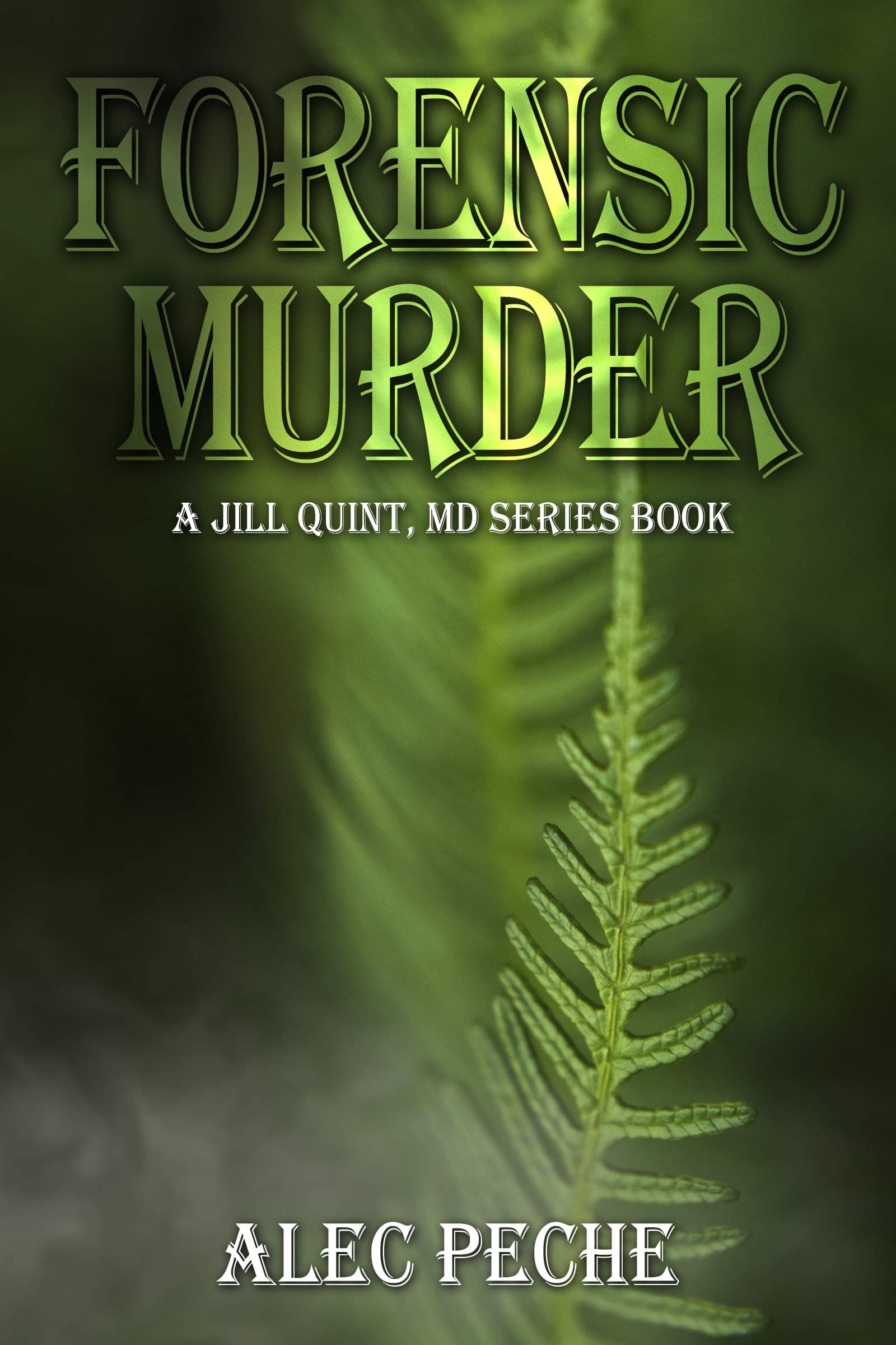 Forensic Murder: A Jill Quint, MD Series Mystery book cover