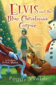 Elvis and the Blue Christmas Corpse book cover