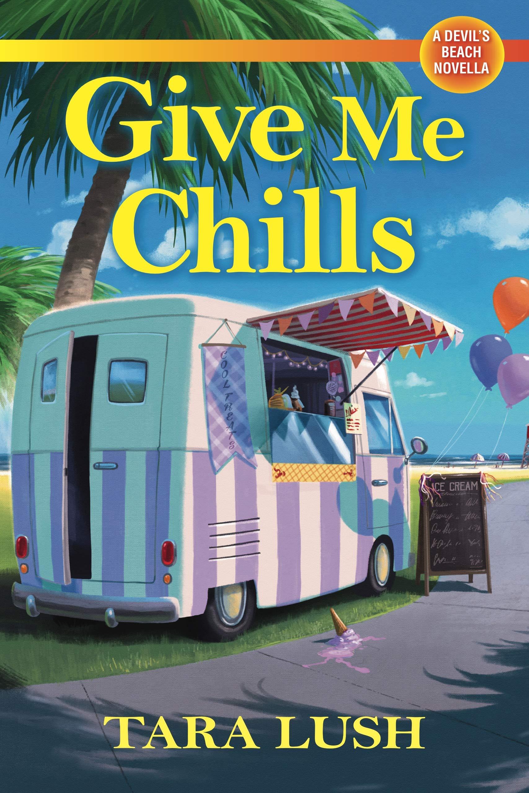 Give Me Chills: A Devil's Beach Novella book cover