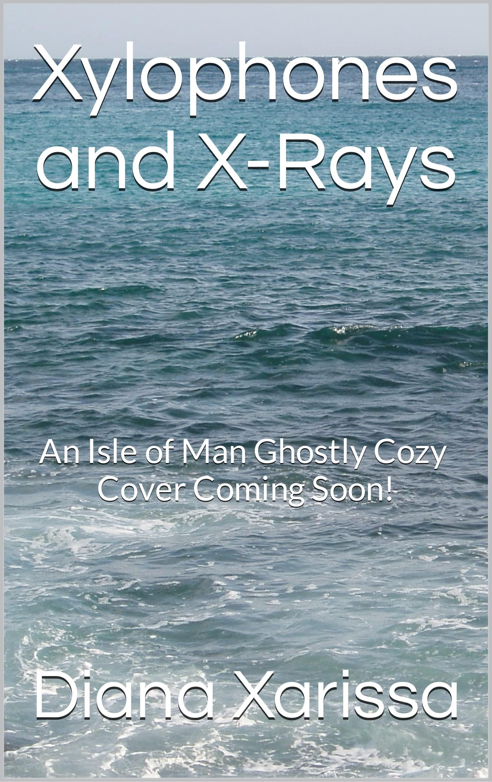 Xylophones and X-Rays book cover