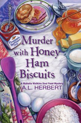 Murder with Honey Ham Biscuits book cover