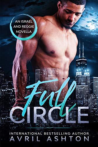 Full Circle: An Israel and Reggie Novella book cover