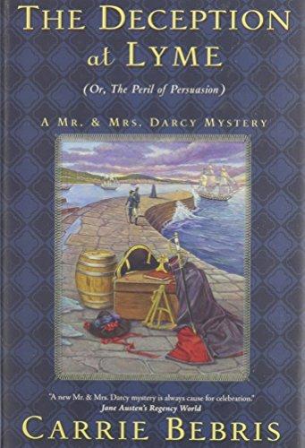 The Deception at Lyme: Or, The Peril of Persuasion book cover