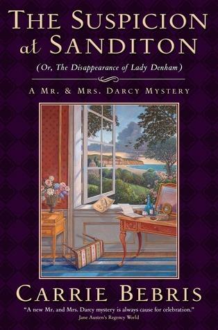 The Suspicion at Sanditon (Or, The Disappearance of Lady Denham) book cover