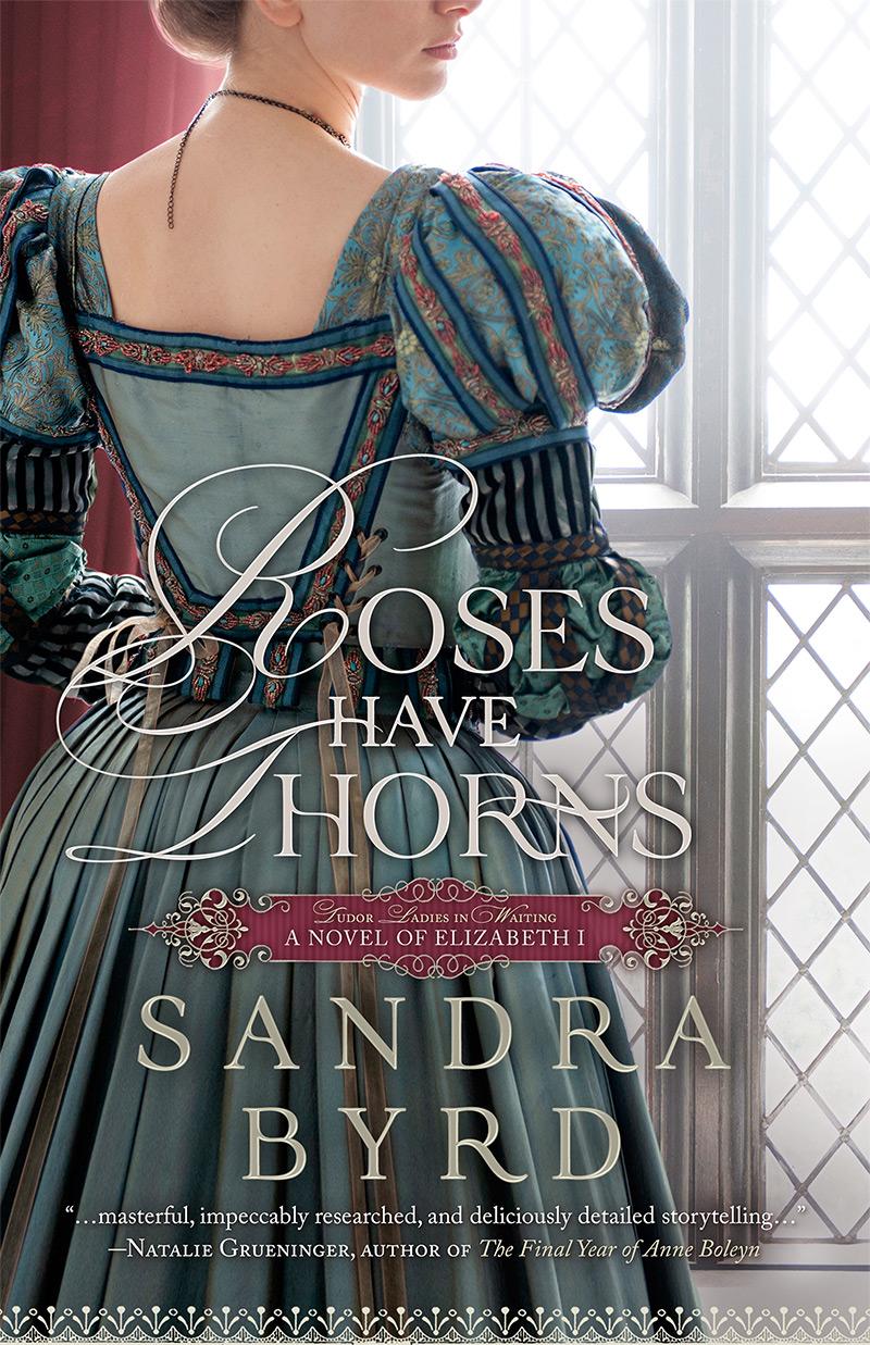 Roses Have Thorns: A Novel of Elizabeth I book cover