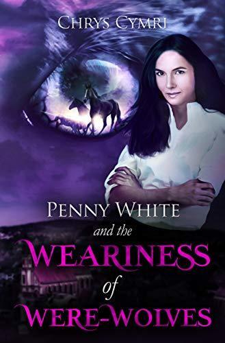 The Weariness of Were-Wolves book cover