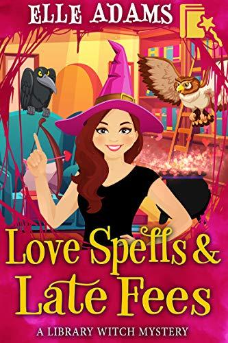 Love Spells & Late Fees book cover