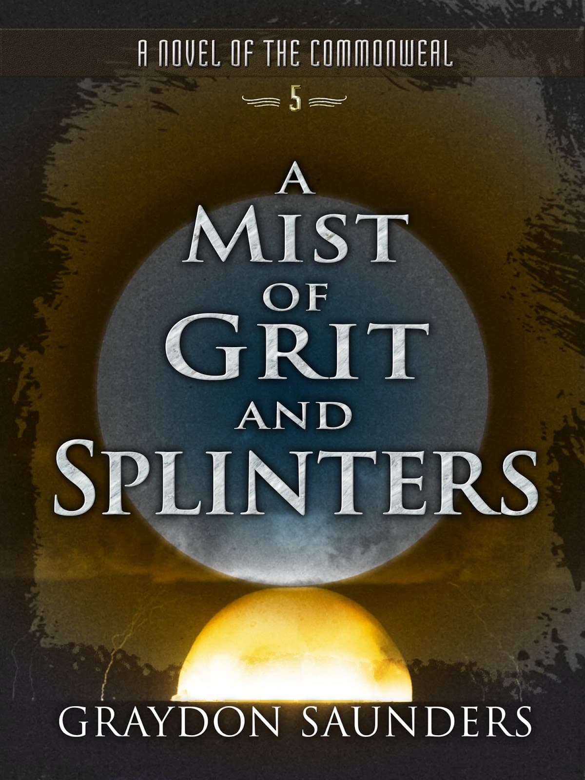 A Mist of Grit and Splinters book cover