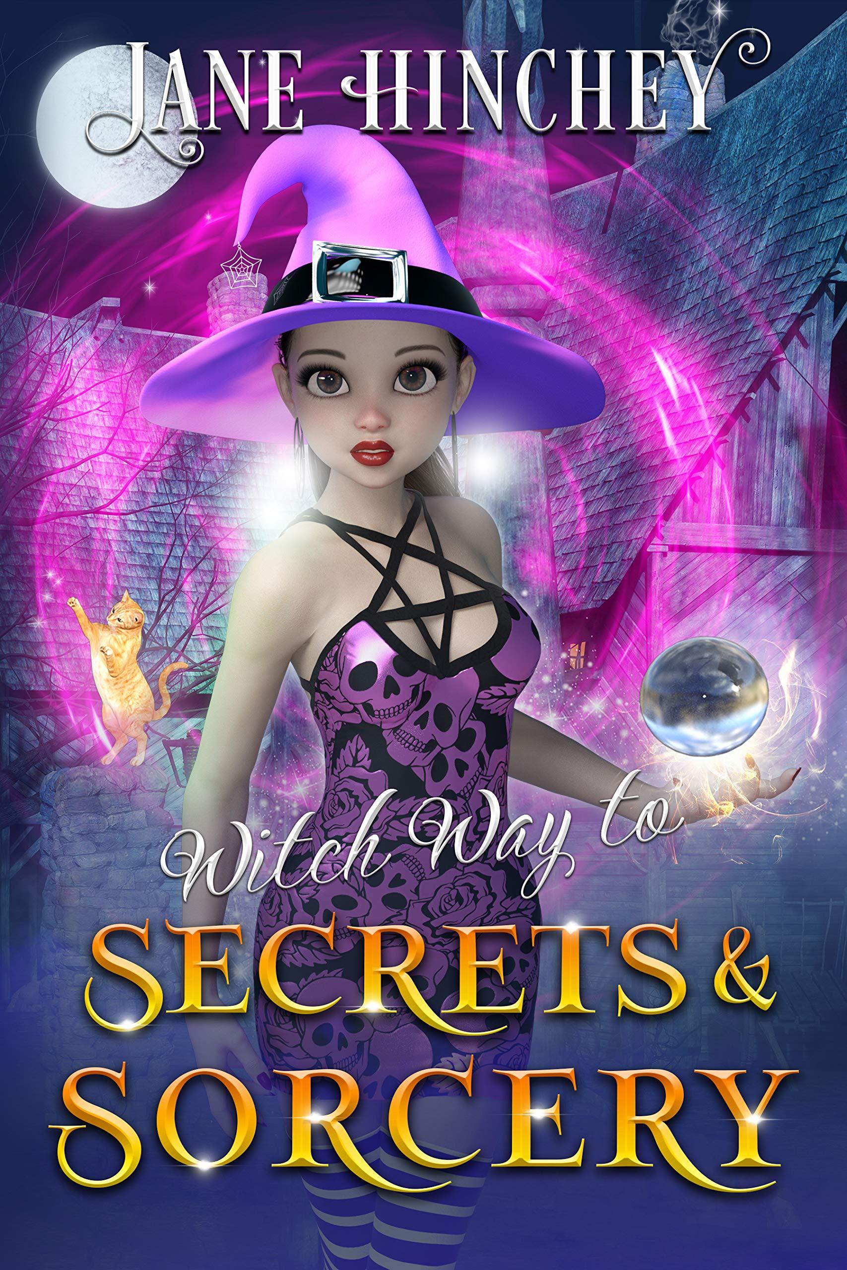 Witch Way to Secrets and Sorcery book cover
