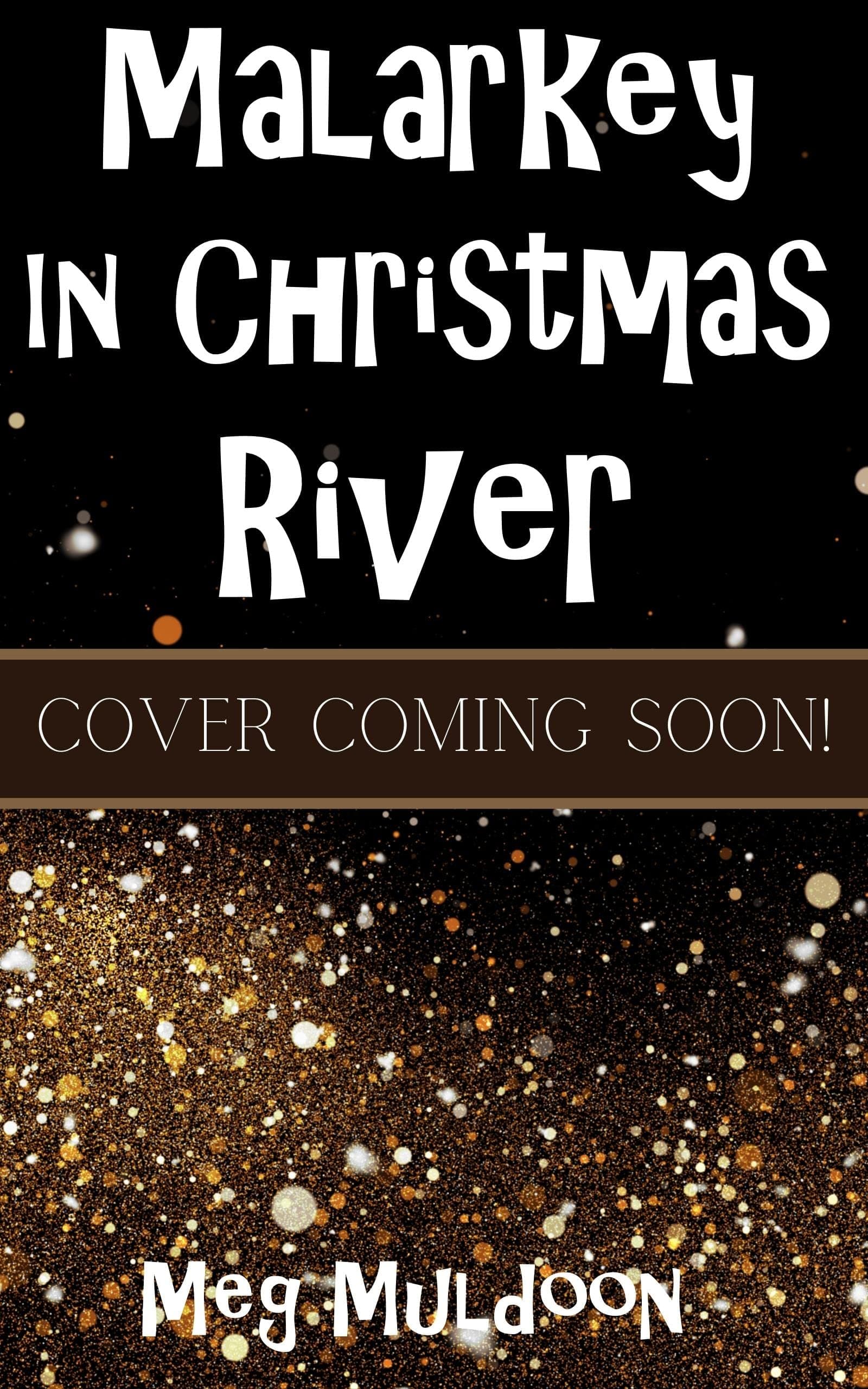 Malarkey in Christmas River: A Christmas Cozy Mystery book cover