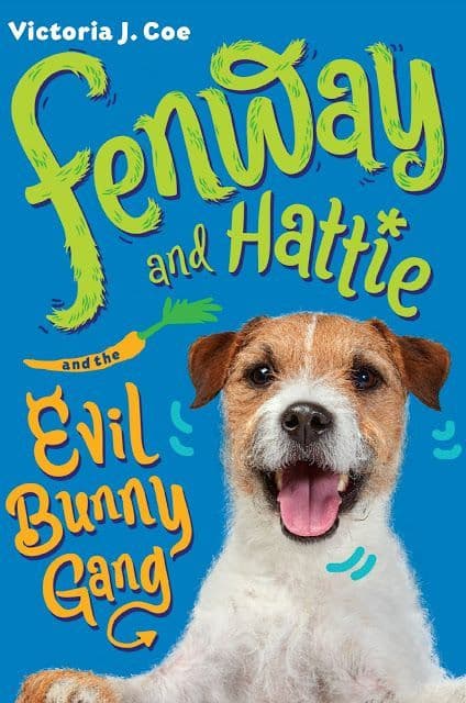 Fenway and Hattie and the Evil Bunny Gang book cover