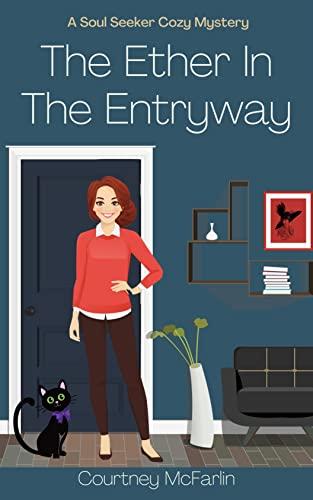The Ether in the Entryway book cover