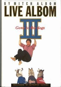 Live Albom III Gone to the Dogs
