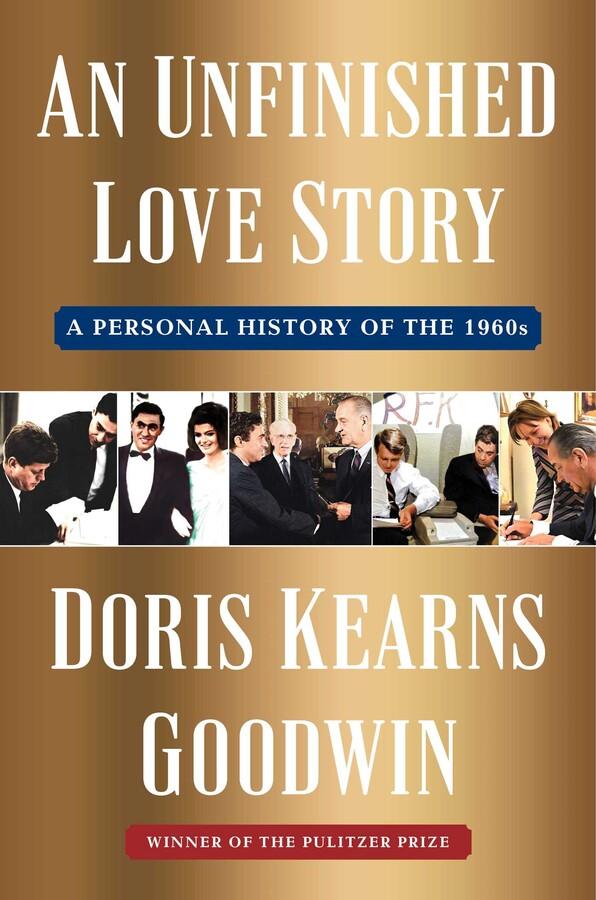 An Unfinished Love Story: A Personal History of the 1960s book cover