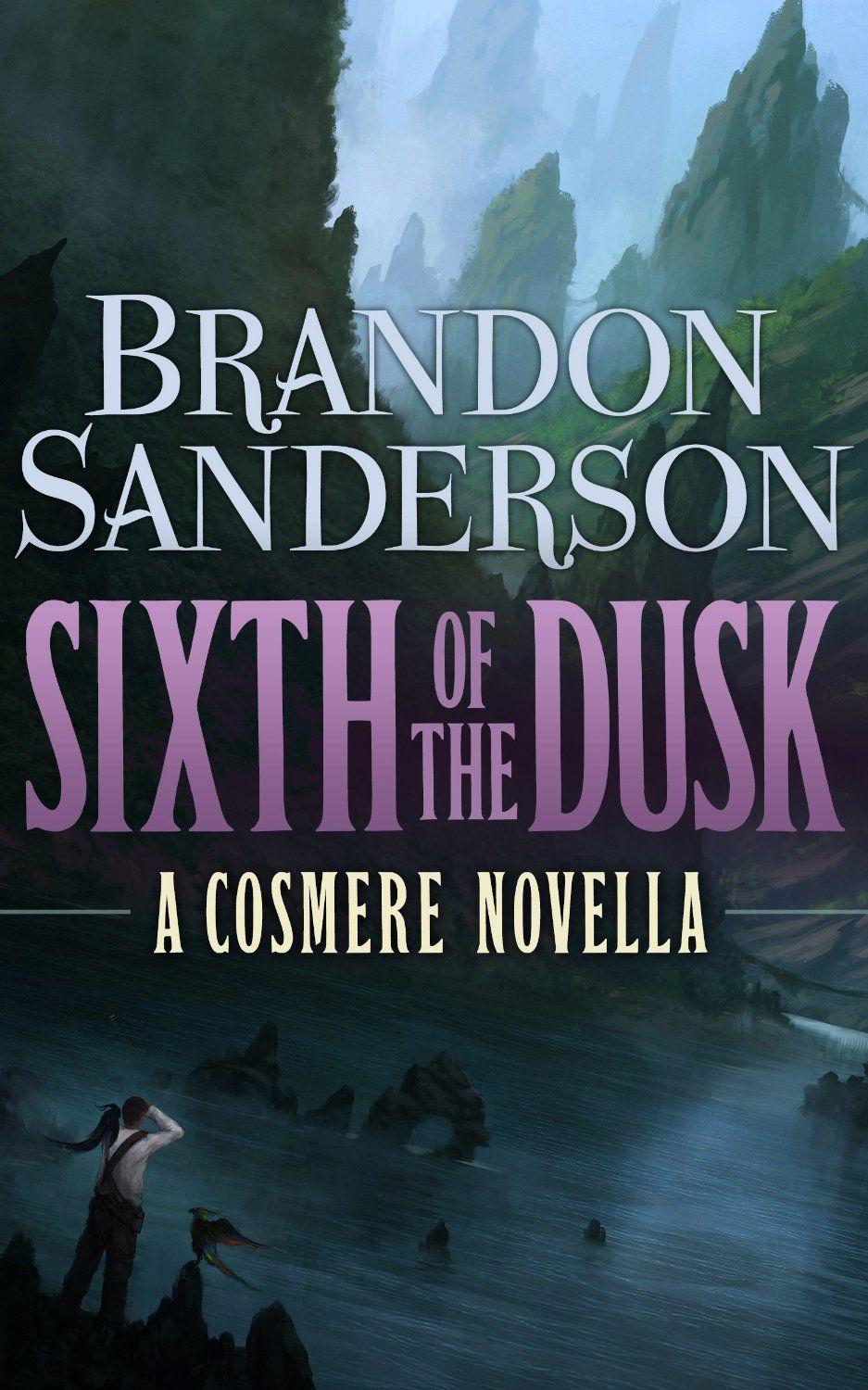 Sixth of the Dusk