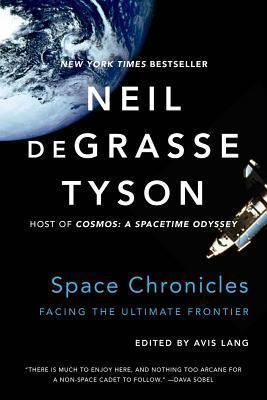 Space Chronicles: Facing the Ultimate Frontier book cover