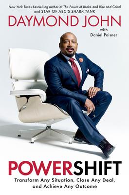 Powershift: How to Master the Three Prongs of Influence to Close Any Deal and Achieve Any Outcome book cover