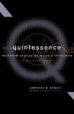 Quintessence: The Mystery of Missing Mass in the Universe book cover