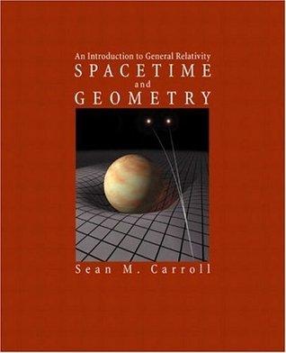 Spacetime and Geometry: An Introduction to General Relativity book cover