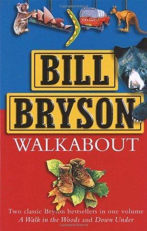 Walkabout: A Walk in the Woods & Down Under book cover