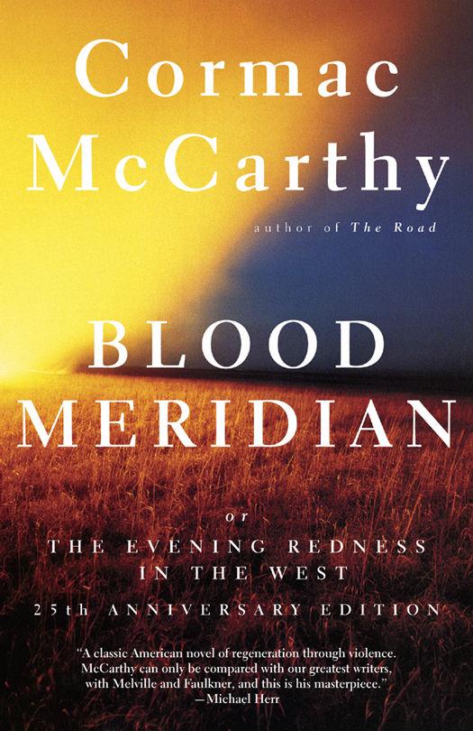 Blood Meridian, or, the Evening Redness in the West