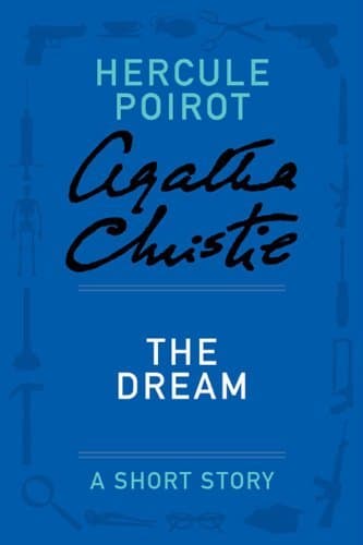 The Dream: a Hercule Poirot Short Story book cover