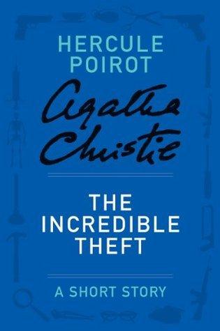 The Incredible Theft: A Short Story book cover