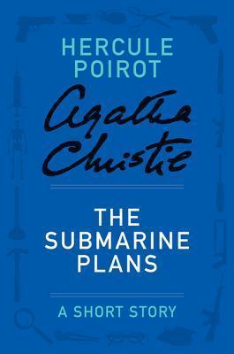 The Submarine Plans: a Hercule Poirot Short Story book cover
