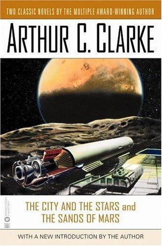 The City and the Stars and the Sands of Mars book cover
