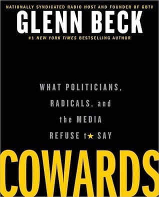 Cowards: What Politicians, Radicals, and the Media Refuse to Say book cover