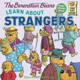 The Berenstain Bears Learn About Strangers book cover