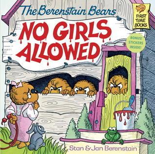 The Berenstain Bears No Girls Allowed book cover