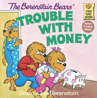 The Berenstain Bears' Trouble with Money book cover