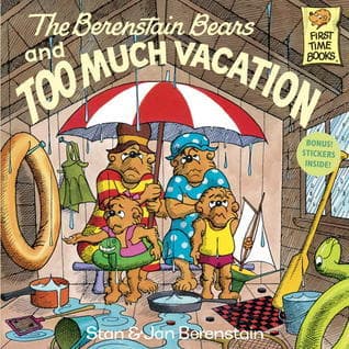 The Berenstain Bears and Too Much Vacation book cover