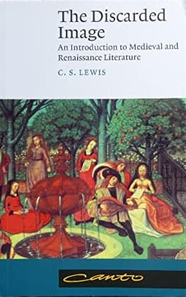 The Discarded Image: An Introduction to Medieval and Renaissance Literature book cover