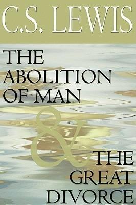 The Abolition of Man & The Great Divorce book cover