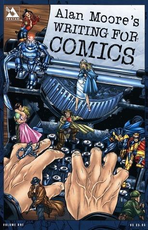 Alan Moore's Writing for Comics book cover