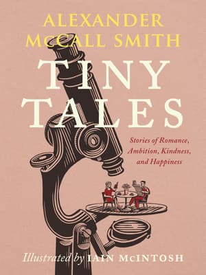 Tiny Tales: Stories of Romance, Ambition, Kindness, and Happiness book cover