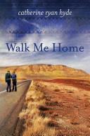 Walk Me Home book cover