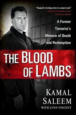 The Blood of Lambs: A Former Terrorist's Memoir of Death and Redemption book cover