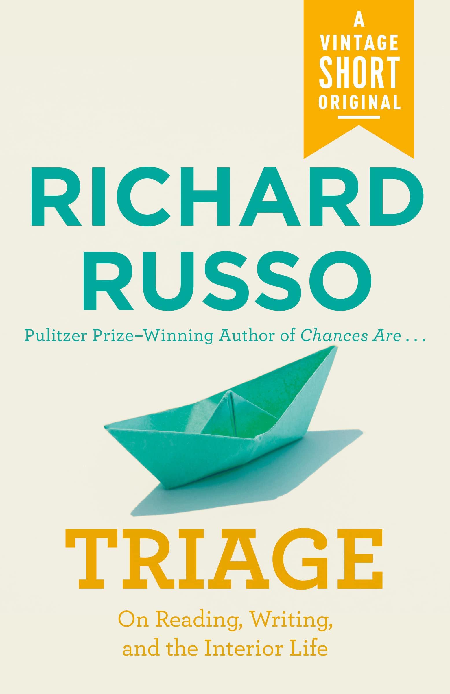 Triage: On Reading, Writing, and the Interior Life