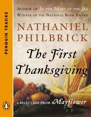 The First Thanksgiving: A Selection from Mayflower book cover