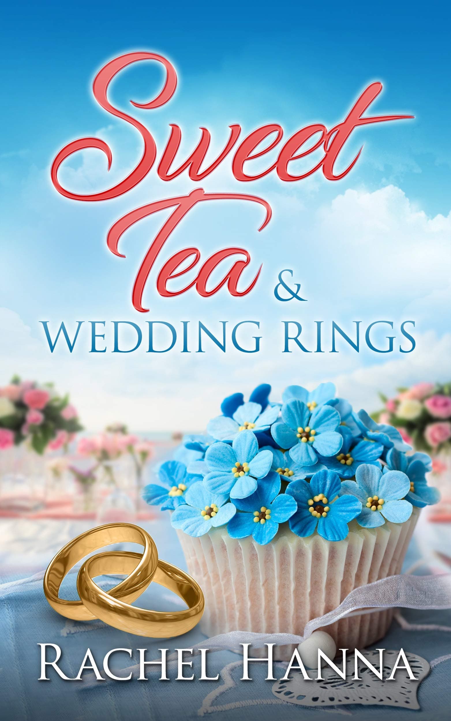 Sweet Tea & Wedding Rings book cover