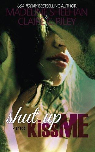 Shut Up and Kiss Me book cover
