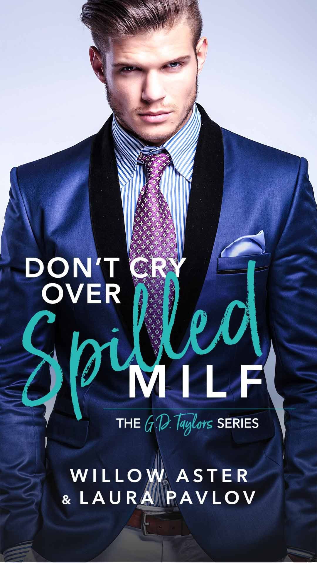 Don't Cry Over Spilled MILF book cover
