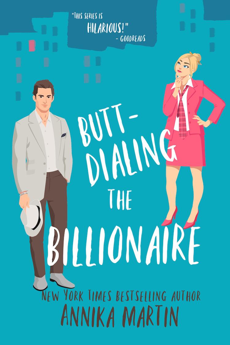 Butt-dialing the Billionaire