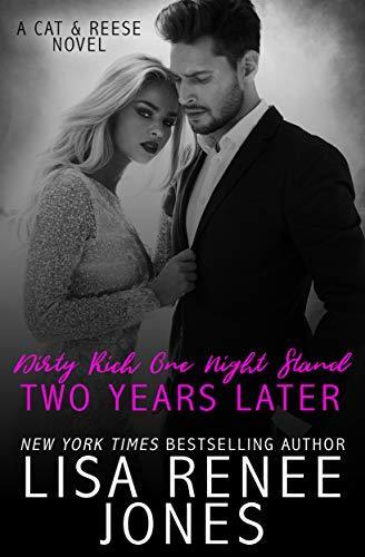 Dirty Rich One Night Stand: Two Years Later book cover
