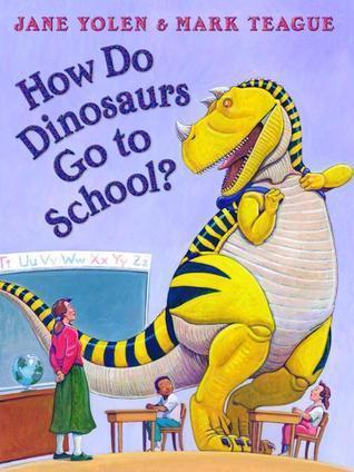 How Do Dinosaurs Go To School? book cover