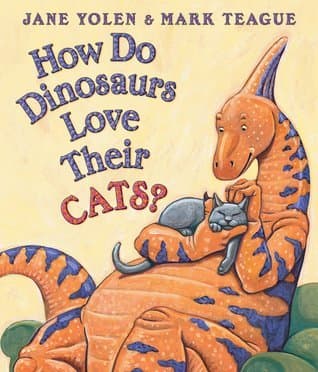 How Do Dinosaurs Love Their Cats? book cover